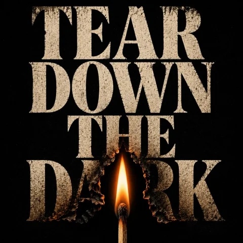 Tear Down The Dark cover artwork